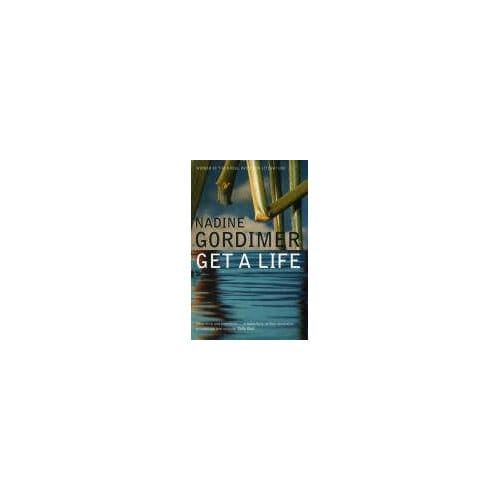 Get A Life - Gordimer, Nadine