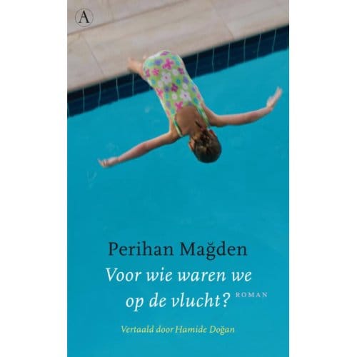 Voor Wie Waren Wij Op De Vlucht? - Perihan Magden