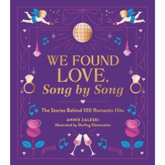 We Found Love, Song By Song - Annie Zaleski
