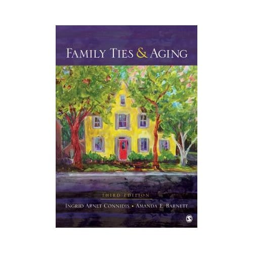 Family Ties And Aging - Connidis