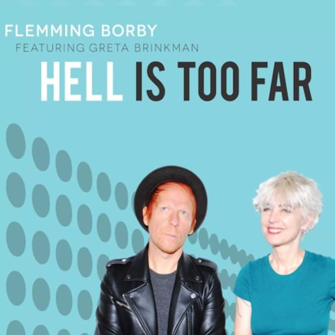 Hell Is Too Far - Flemming Borby Featuring Greta B