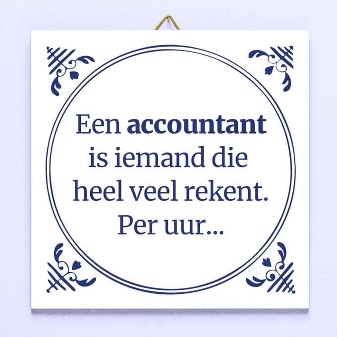 Tegeltje Een Accountant van Ditverzinjeniet.nl