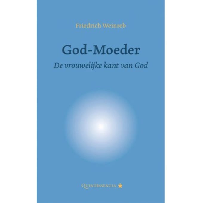 God-Moeder - Friedrich Weinreb