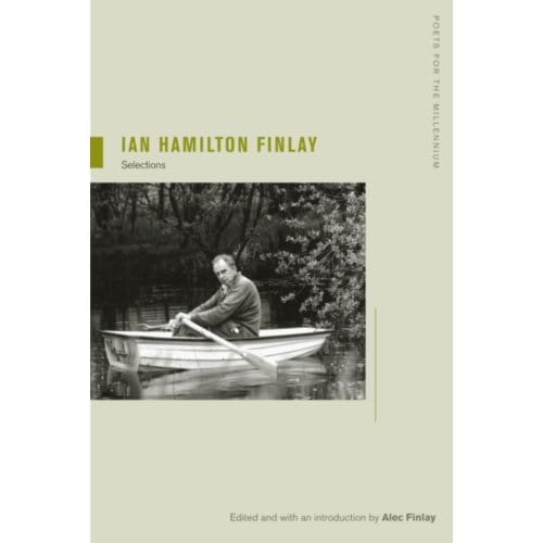 Ian Hamilton Finlay - Poets For The Millennium - Ian Hamilton Finlay
