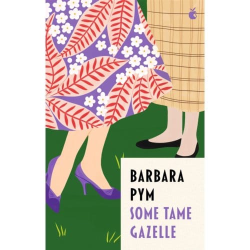 Some Tame Gazelle - Virago Modern Classics - Barbara Pym