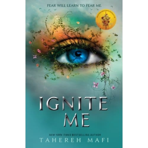 Ignite Me - Shatter Me - Tahereh Mafi