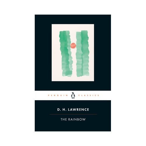 The Rainbow - Penguin Classics - D. H. Lawrence