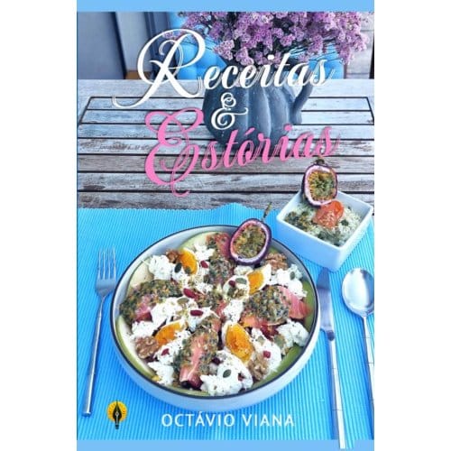 Receitas & Estórias - Octávio Viana