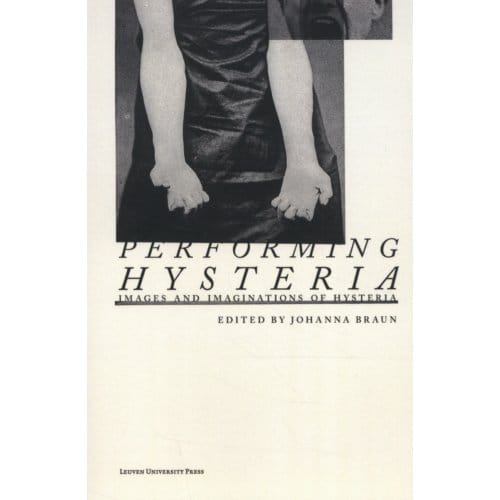 Performing Hysteria