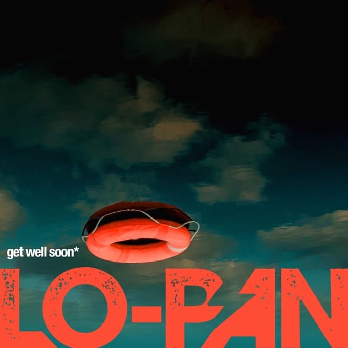 Get Well Soon - Lo -pan