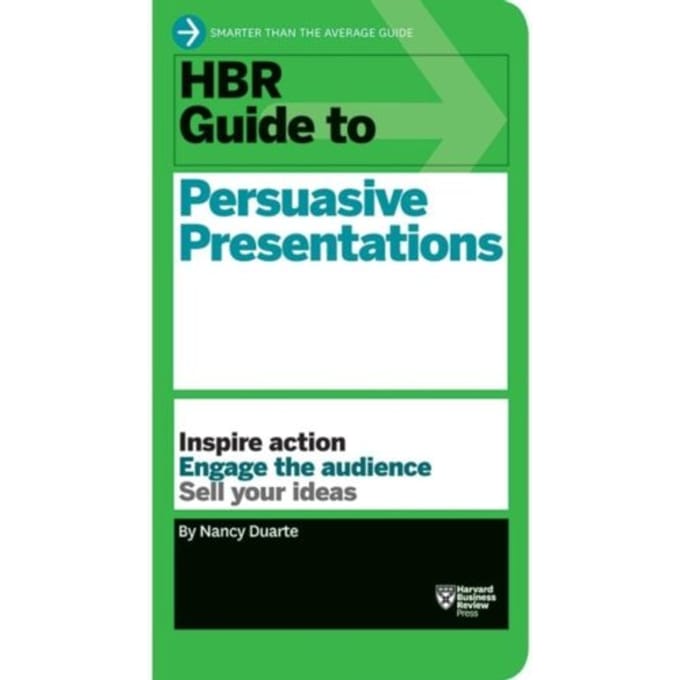 Hbr Guide To Persuasive Presentations (Hbr Guide Series) - Hbr Guide - Nancy Duarte