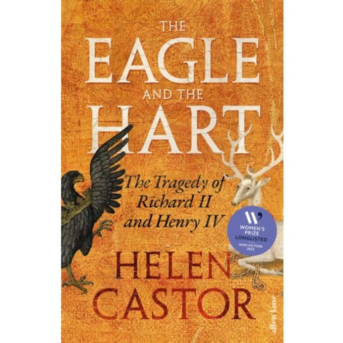 The Eagle And The Hart - Helen Castor