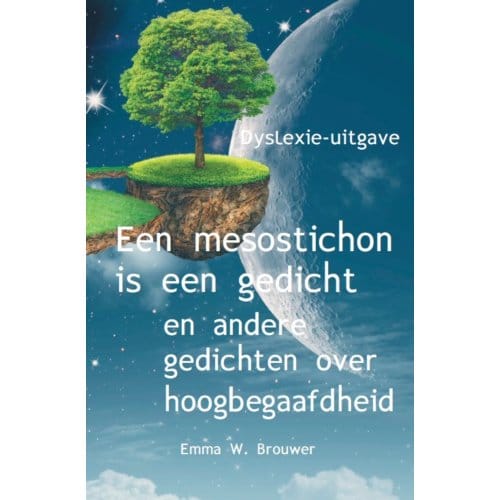 Een Mesostichon Is Een Gedicht - Emma W. Brouwer