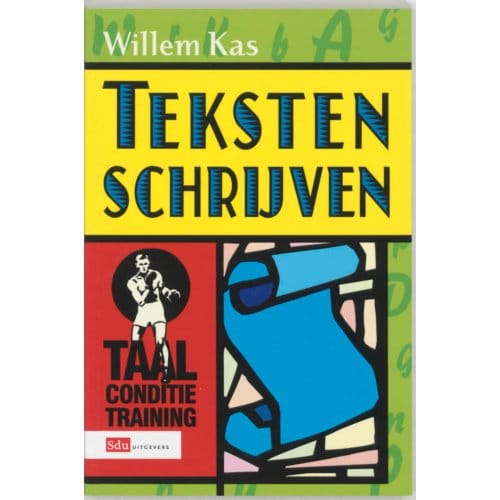 Taalconditietraining / Teksten Schrijven - W. Kas