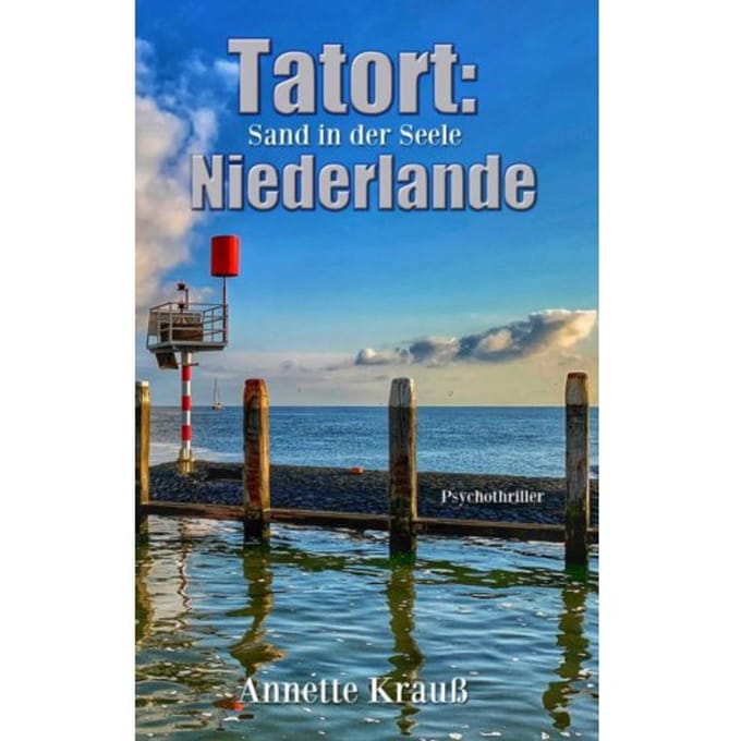 Tatort: Niederlande - Annette Krauß