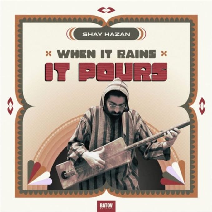 When It Rain It Pours - Shay Hazan