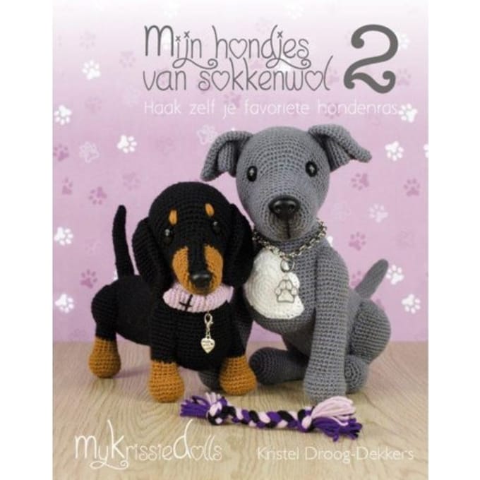 Mijn Hondjes Van Sokkenwol 2 - Kristel Droog-Dekkers