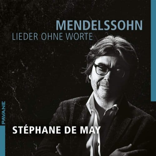 Stéphane De May - Mendelssohn-Bartholdy: Lieder Ohne Worte (2 CD)