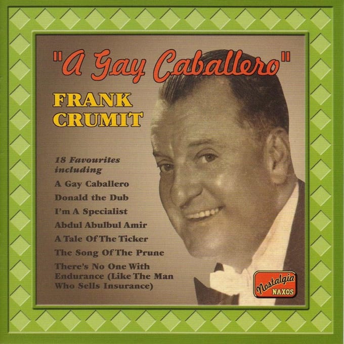 Frank Crumit - A Gay Caballero (CD)