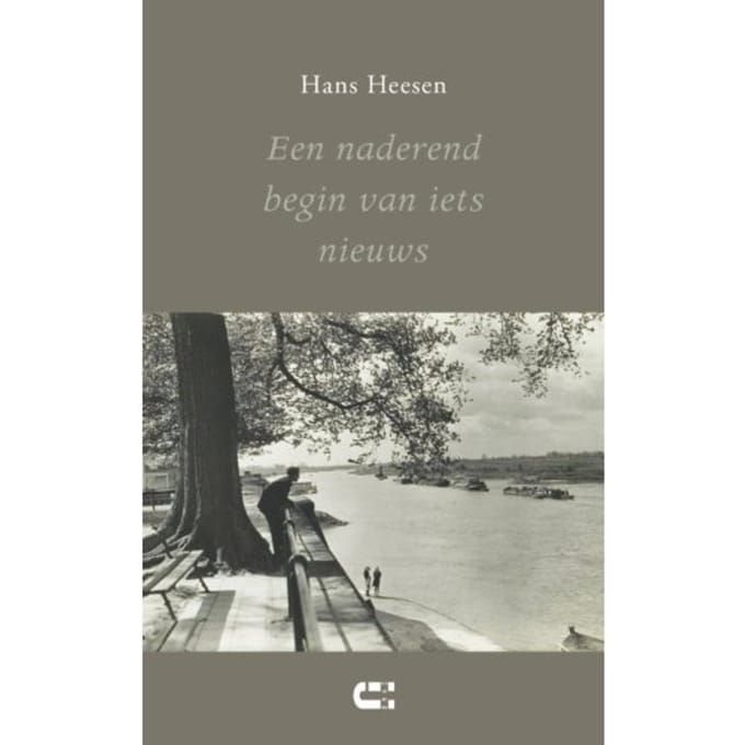 Een Naderend Begin Van Iets Nieuws - Hans Heesen