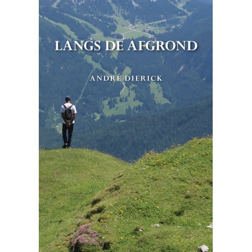 Langs De Afgrond - André Dierick