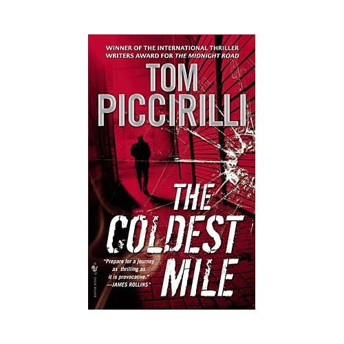 The Coldest Mile - Tom Piccirilli