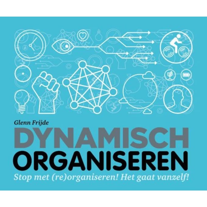 Dynamisch Organiseren - Glenn Frijde