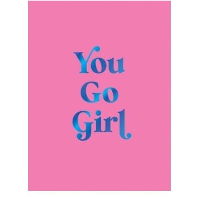 You Go Girl - Summersdale Publishers