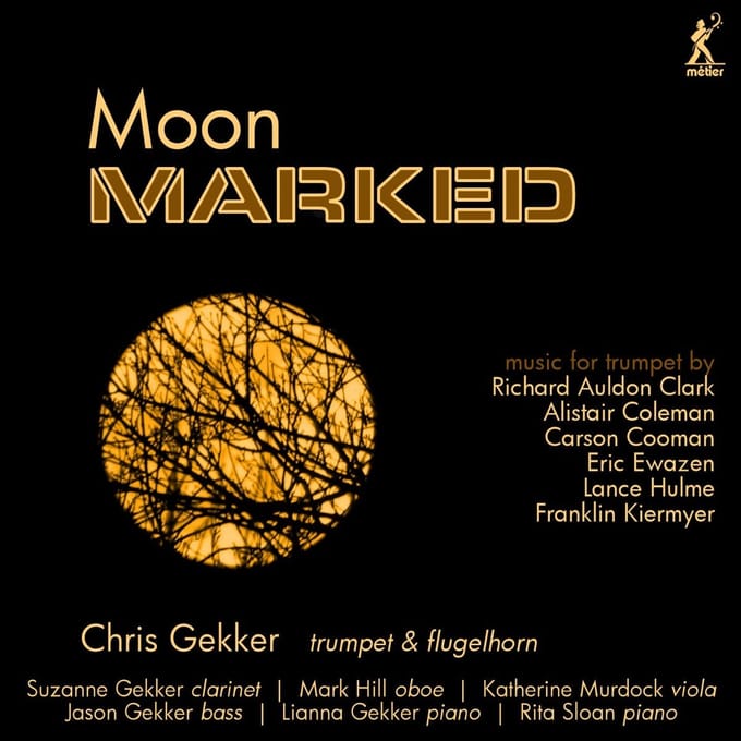 Chris Gekker - "Moon Marked": Music For Trumpet (CD)