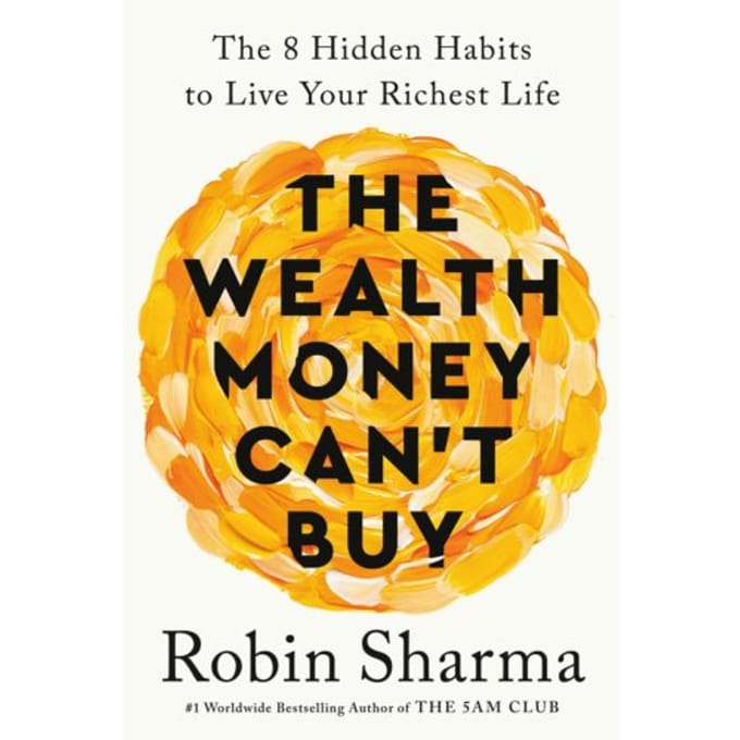 The Wealth Money Can't Buy (Exp) - Robin Sharma