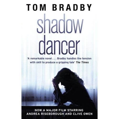 Shadow Dancer - Tom Bradby