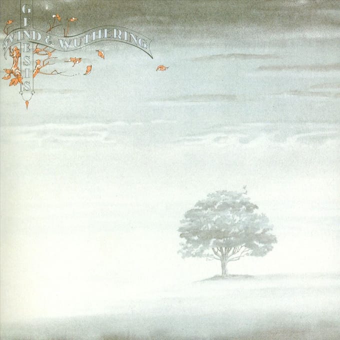 Wind & Wuthering - Genesis
