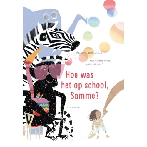 Hoe Was Het Op School, Samme? - Anke Kranendonk
