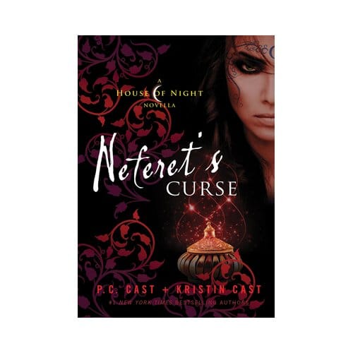 Neferet's Curse - House Of Night Novellas - P. C. Cast
