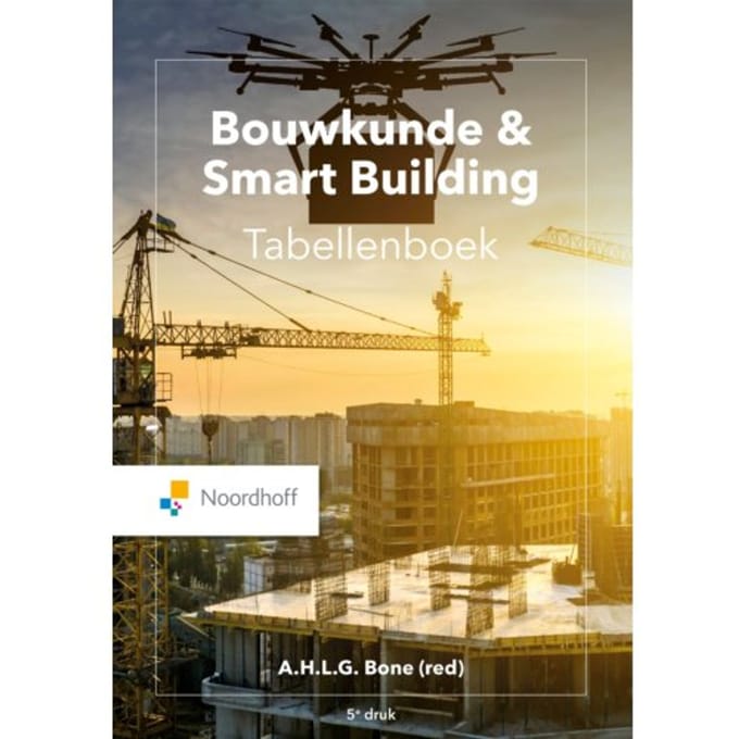 Bouwkunde & Smart Building Tabellenboek - Ad Bone