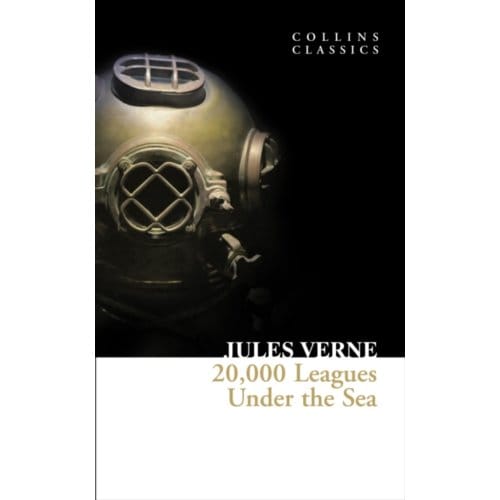 20,000 Leagues Under The Sea - Collins Classics - Jules Verne