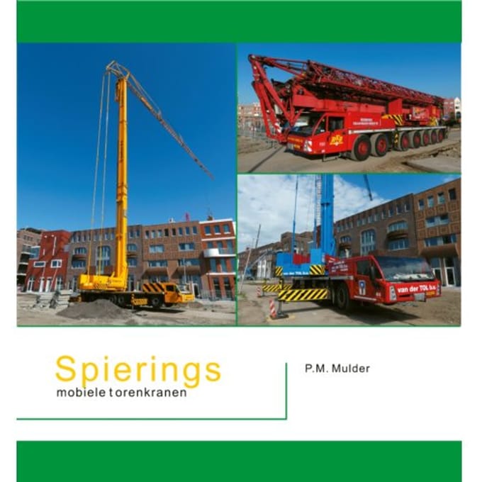 Spierings Mobiele Torenkranen - Piet Mulder