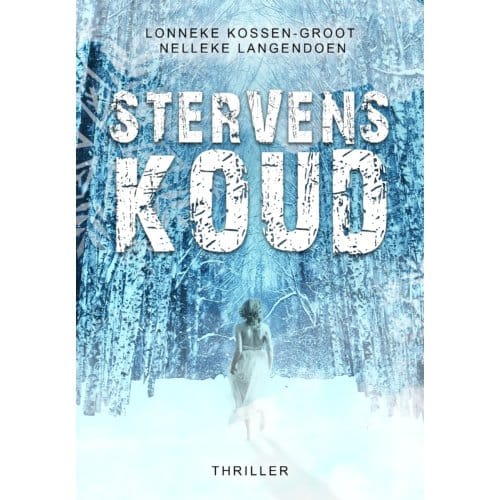 Stervenskoud - Lonneke Kossen-Groot