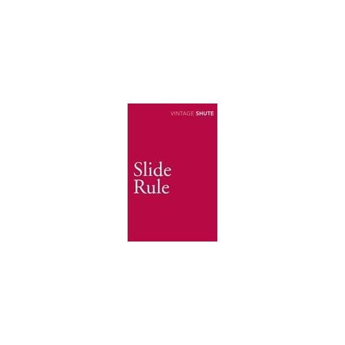 Slide Rule - Nevil Shute