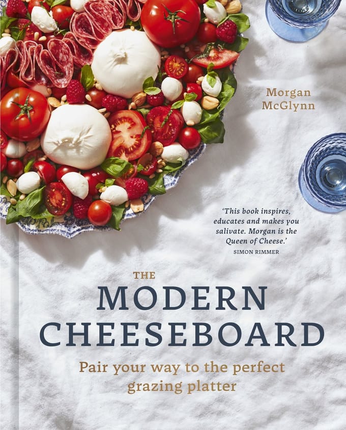 The Modern Cheeseboard - Morgan Mcglynn