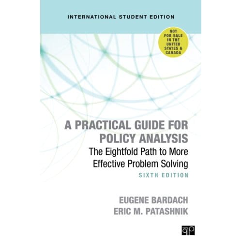 A Practical Guide For Policy Analysis - International Student Edition - Bardach, Eugene S.