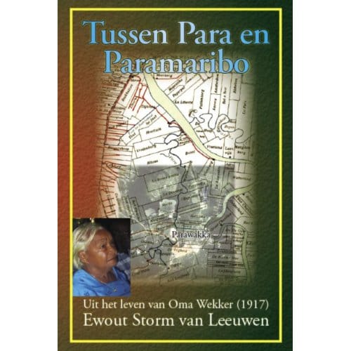 Tussen Para En Paramaribo - Ewout Storm van Leeuwen