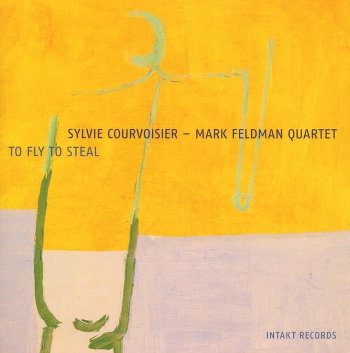 Sylvie Courvoisier & Mark Feldman Quartet - To Fly To Steal (CD)