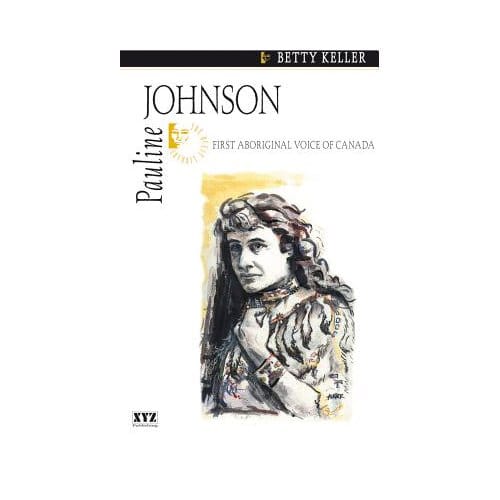 Pauline Johnson - Betty Keller