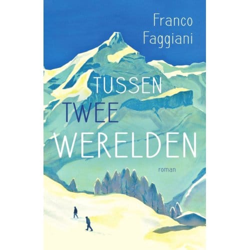 Tussen Twee Werelden - Franco Faggiani