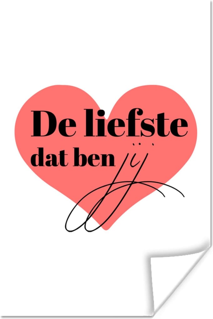 Poster Vriendschap - Liefde - Quotes - Spreuken - De liefste dat ben jij - 20x30 cm
