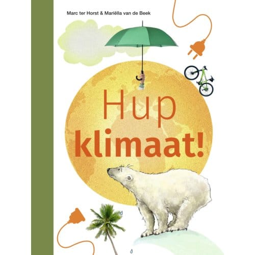 Hup Klimaat! - Ik Lees Informatief - Marc ter Horst