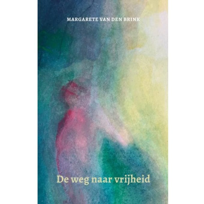 Op Weg Naar Vrijheid - Margarete van den Brink