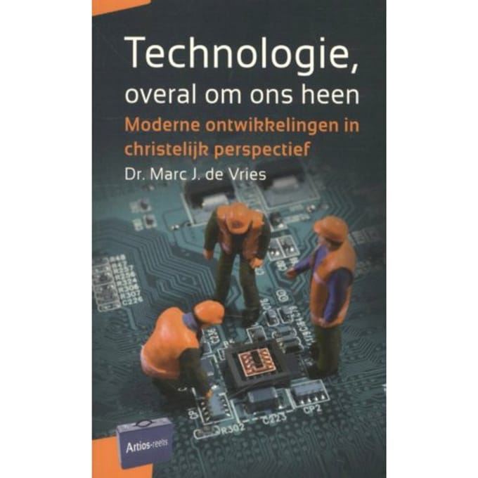 Technologie, Overal Om Ons Heen - Marc J. de Vries