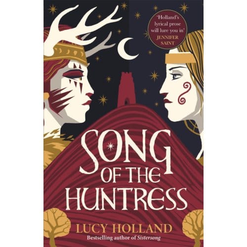 Song Of The Huntress - Lucy Holland